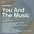 YOU AND THE MUSIC compiled by DJ KAWASAKI