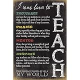 I Was Born To Teach by Marla Rae – 12 x 18 12  x 18  Inch