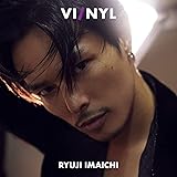 VI/NYL(バイ&ナル) #010 RYUJI IMAICHI