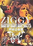 ZIGGY 20th ANNIVERSARY SPECIAL LIVE-VICISSITUDE OF FORTUNE- �`SNAKE HIP SHAKES NIGHT 2004.11.6�`�a�J���