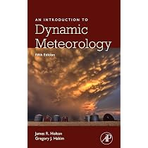 An Introduction to Dynamic Meteorology (Volume 88) - Holton, James