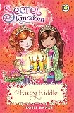 Secret Kingdom: 26: Ruby Riddle