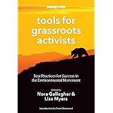 Tools for Grassroots Activists: Best Practices for Success in the Environmental Movement
