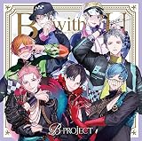 B with U ブレイブver.【初回生産限定盤】
