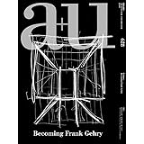 a+u2023年1月号/ビカミング・フランク・ゲーリー