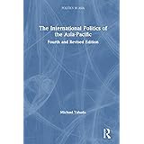 The International Politics of the Asia-Pacific: Fourth and Revised Edition