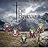 The Brave
