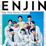 Say Your Name / ENJIN (通常盤)(特典:なし)