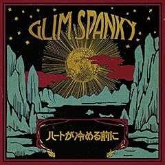 �n�[�g����߂�O�� / GLIM SPANKY