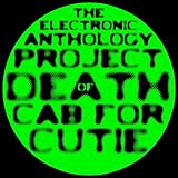 Electronic Anthology Project Of Death Cab For Cutie [Analog]