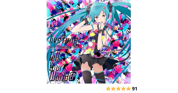 Amazon Tell Your World Ep 初回限定盤 Dvd付 Livetune Feat 初音ミク アニメ 音楽