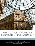 The Complete Works of Edgar Allen Poe, Volume 9