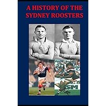 Sydney Roosters: All The Scores : Geddes, Matthew: Amazon