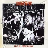 LIVE IN CAMP DRAKE