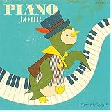 PIANO tone �`Pure Melody�`