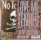LOVE ME TENDER