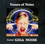 GIGA NOISE