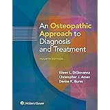 An Osteopathic Approach to Diagnosis and Treatment