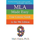 MLA Made Easy: Your Concise Guide to the 9th Edition