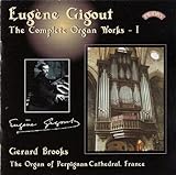 Gigout: Complete Organ Works 1