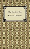 The Book of Tea [with Biographical Introduction] (English Edition)