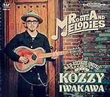 ROOTS AND MELODIES