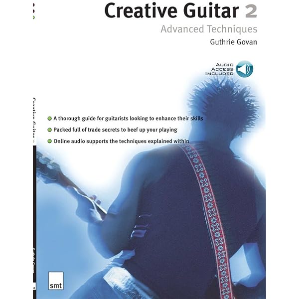 Creative Guitar 1: Cutting-Edge Techniques : Sanctuary Press