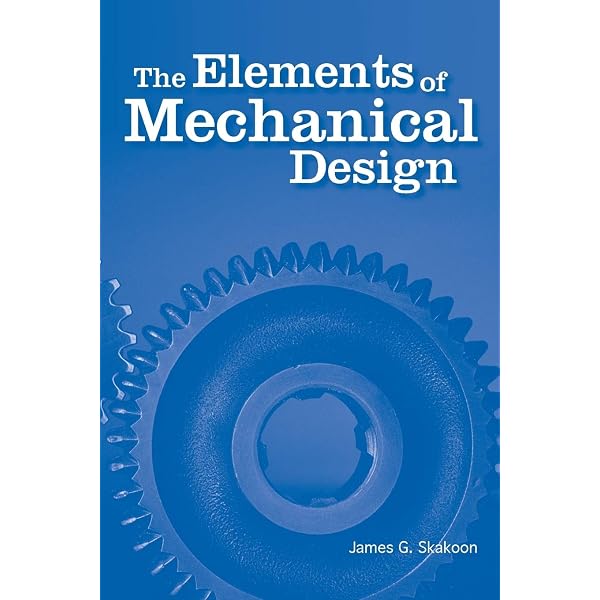 Detailed Mechanical Design: A Practical Guide : Skakoon, James G