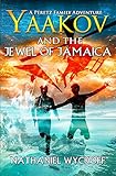 Yaakov and the Jewel of Jamaica (Peretz Family Adventures Book 4) (English Edition)
