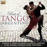 ベスト・オブ・タンゴ・アルゼンチーノ (Best of Tango Argentino - Piazzolla / Troilo / Cobian / Villoldo ...)