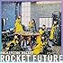 ROCKET FUTURE（TYPE A）