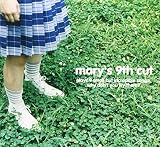 mary’s 9th cut