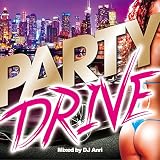 PARTY DRIVE-Cruisin’Best Mix-