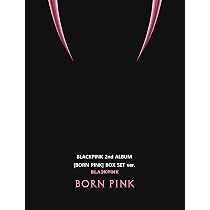 Amazon.co.jp: BLACKPINK 2nd ALBUM [BORN PINK] BOX SET ver.(韓国盤 