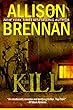 The Kill (Predator Trilogy Book 3) (English Edition)