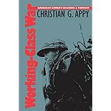 Working-Class War: American Combat Soldiers and Vietnam