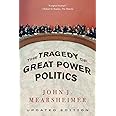 The Tragedy of Great Power Politics