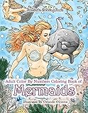 Adult Color by Numbers Coloring Book of Mermaids: Mermaid Color by Number Book for Adults for Stress Relief and Relaxation