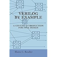 Verilog by Example: A Concise Introduction for FPGA Design