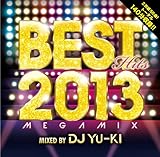 BEST HITS 2013 Megamix mixed by DJ YU-KI