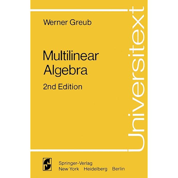 Linear Algebra W. H. Greub 第三版 Linear Algebra 3RD Edition : Greub, W H: Amazon.de: Books
