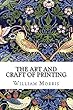 The Art and Craft of Printing