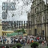 HOUSE OF ROCKAFELLER