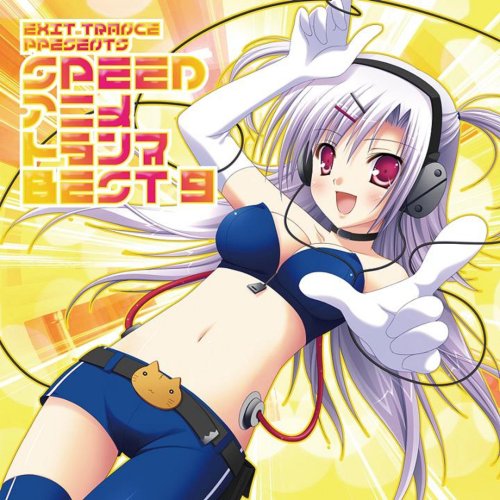 EXIT TRANCE PRESENTS SPEED アニメトランス BEST 9 | オムニバス