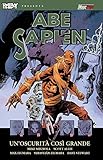 Un'oscurità così grande. Abe Sapien