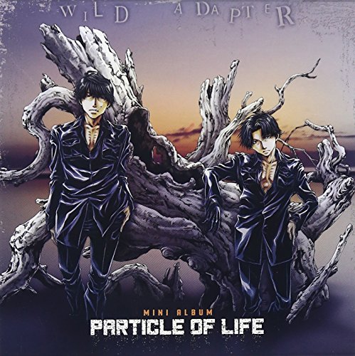 WILD ADAPTER「Particle of Life」 | 久保田誠人(森川智之),時任稔