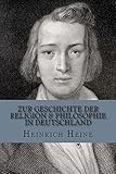 Zur Geschichte der Religion & Philosophie in Deutschland (German Edition)