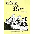 Clinical Anatomy Made Ridiculously Simple