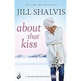 About That Kiss: The fun, laugh-out-loud romance!