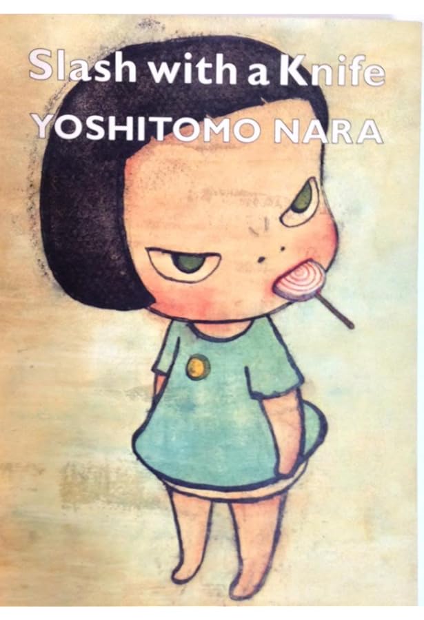 Amazon.co.jp: 奈良美智 全作品集 1984-2010 Yoshitomo Nara: The